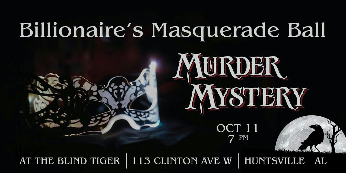 Masquerade M**der Mystery at The Blind Tiger, 11 October | Event in Huntsville | AllEvents
