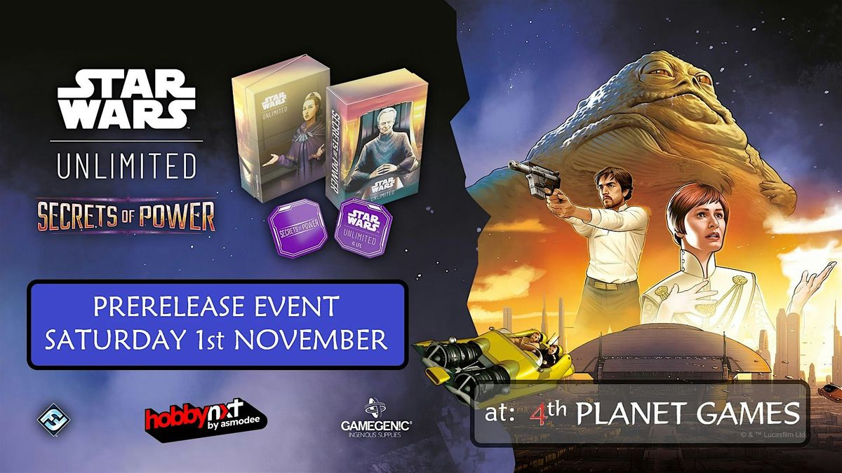 Star Wars Unlimited Secrets of Power Prerelease, 1 November | Event in Wrexham | AllEvents