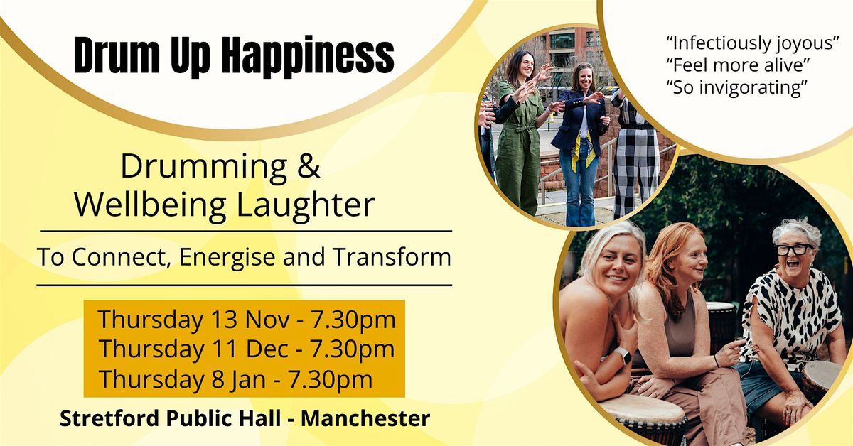 Drum Up Happiness - Drumming Group and Wellbeing Laughter Fun in Manchester | Event in Stretford | AllEvents