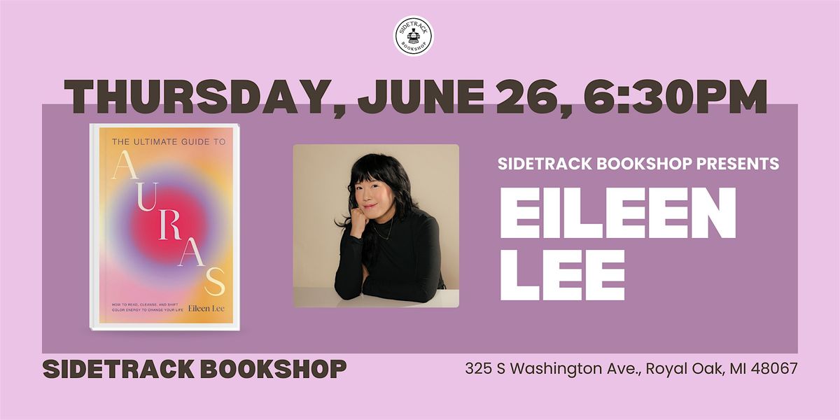 The Ultimate Guide to Auras by Eileen Lee, 26 June | Event in Royal Oak | AllEvents