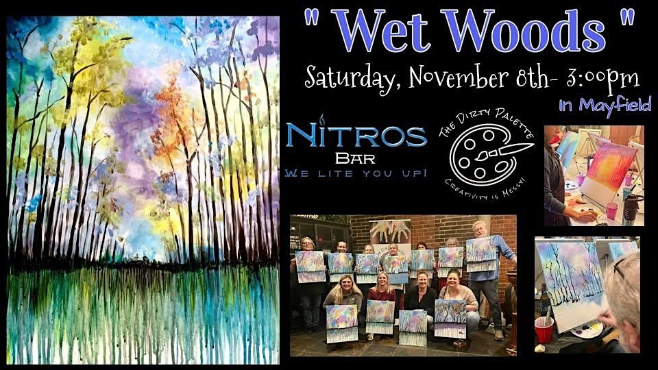 Wet Woods in Mayfield, 8 November | Event in Mayfield Heights | AllEvents