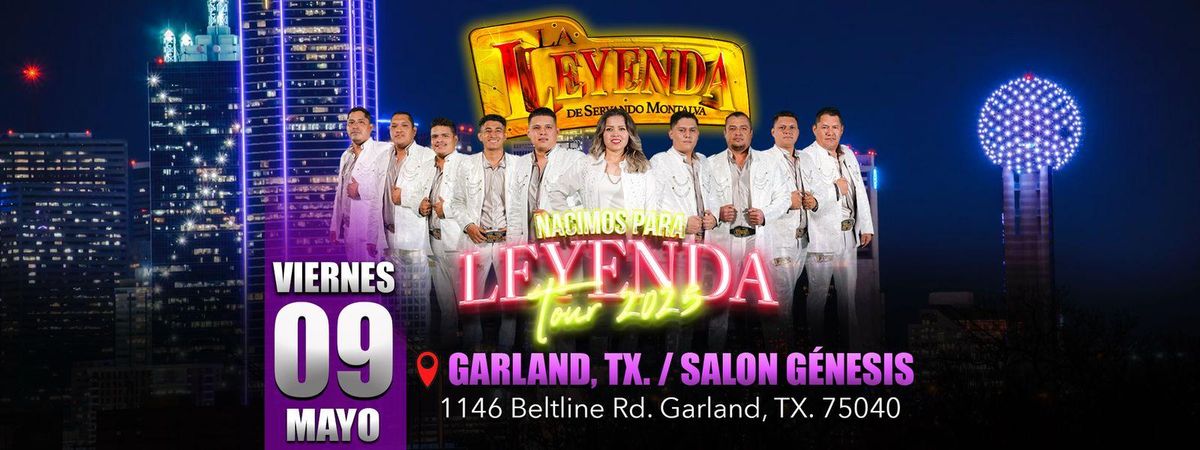LA LEYENDA DE SERVANDO MONTALVA EN GARLAND, 9 May | Event in Garland | AllEvents
