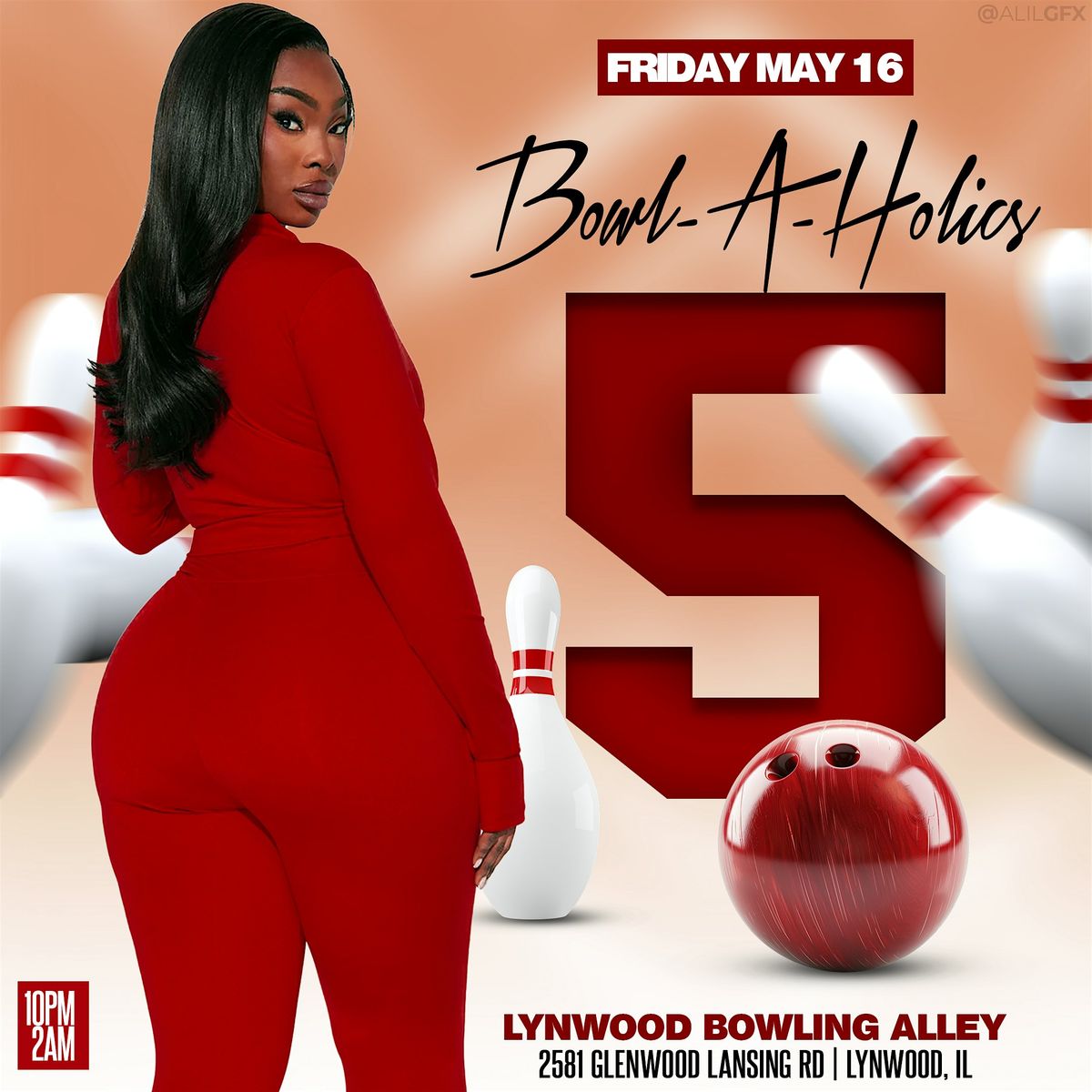 BOWLAHOLICS part 5 “Ultimate Bowling Experience”, 16 May | Event in Lynwood | AllEvents