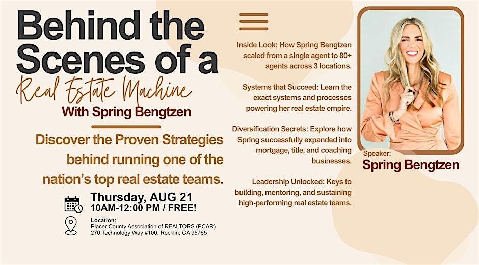 BEHIND THE SCENES OF A REAL ESTATE MACHINE! With Superstar SPRING BENGTZEN, 21 August | Event in Rocklin | AllEvents