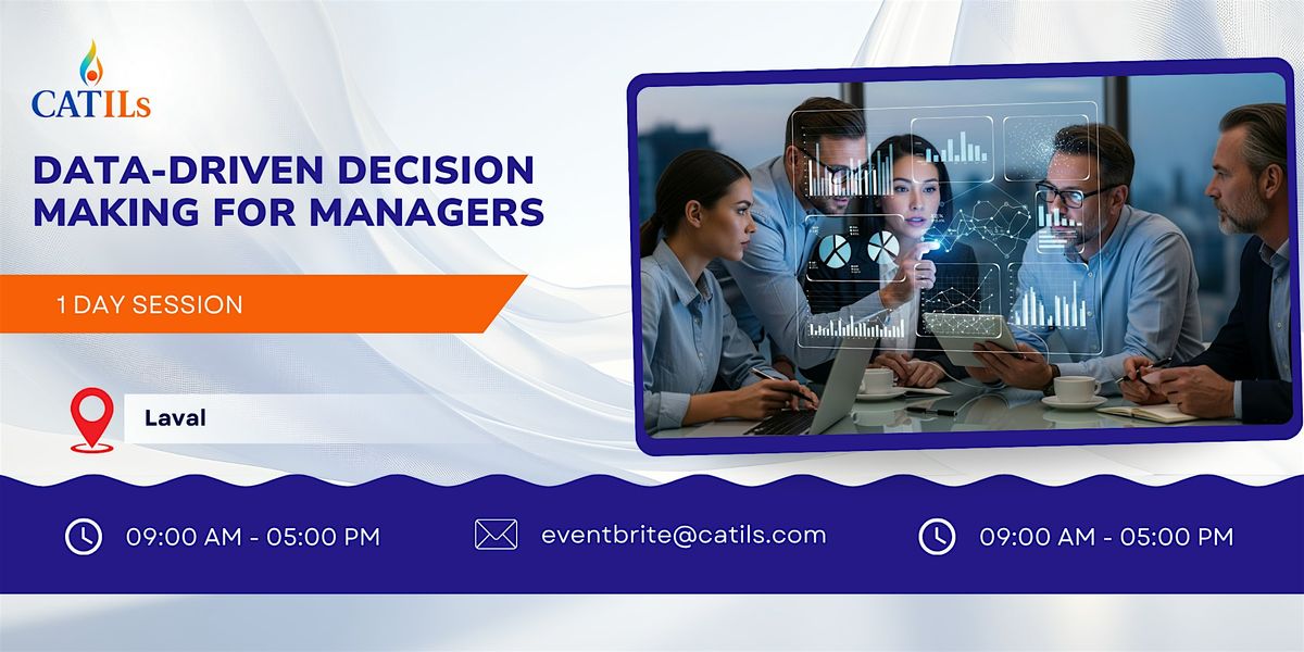 Data-Driven Decision Making for Managers – 1 Day Session in Laval | Event in Laval | AllEvents