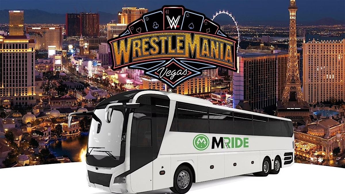 BUS to WRESTLEMANIA 42 from THE PALMS RESORT (SAT & SUN), 18 April | Event in Las Vegas | AllEvents
