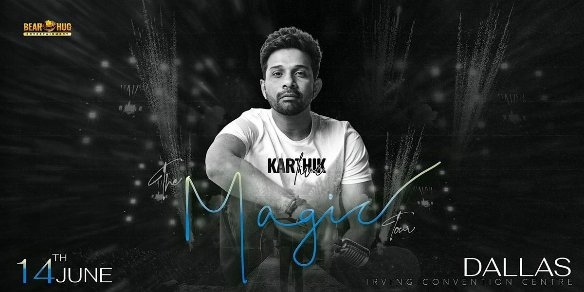Karthik Live - Magic Tour - DALLAS (Telugu), 14 June | Event in Irving | AllEvents