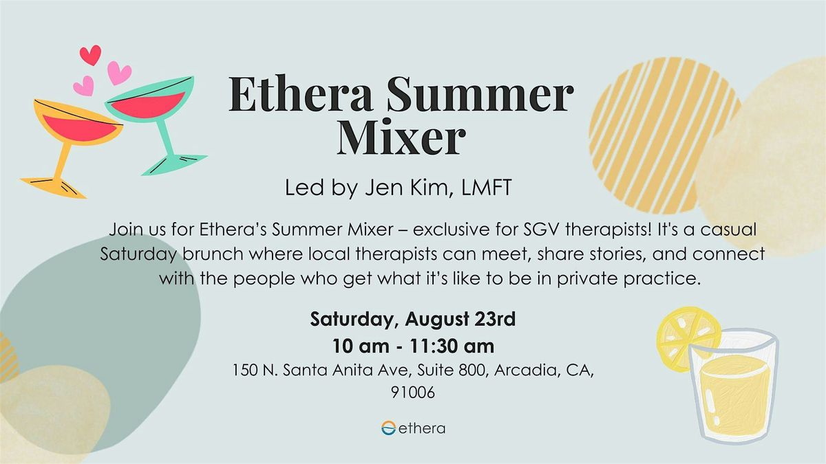 Ethera Summer Mixer for SGV Local Therapists!, 23 August | Event in Arcadia | AllEvents