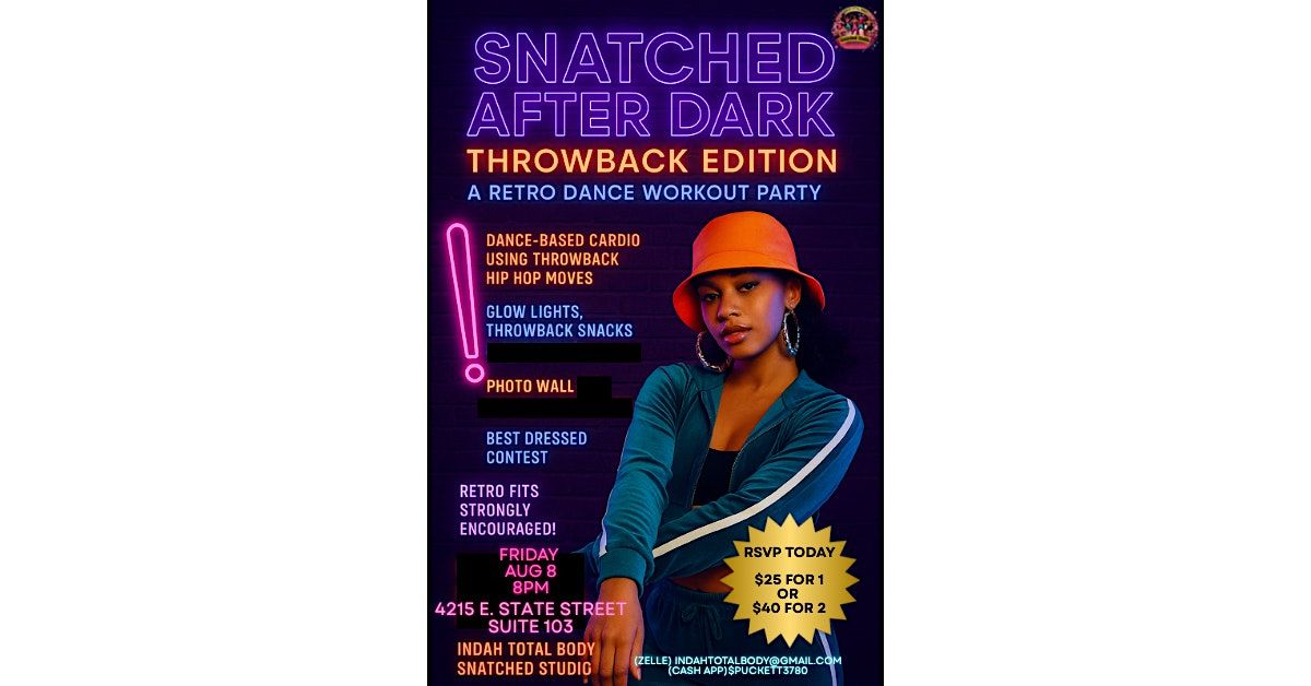 SNATCHED AFTER DARK THROWBACK EDITION A RETRO DANCE WORKOUT PARTY, 8 August | Event in Rockford | AllEvents