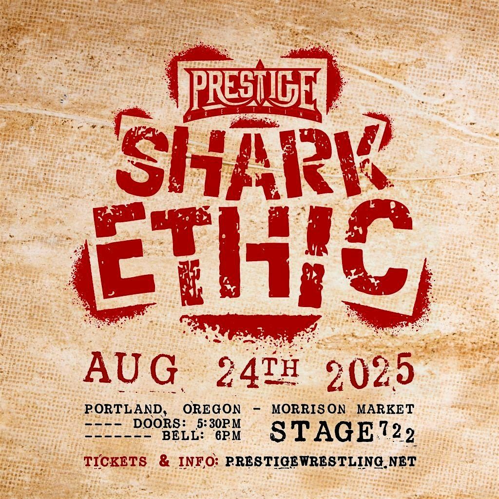 Prestige Wrestling: Shark Ethic, 24 August | Event in Portland | AllEvents