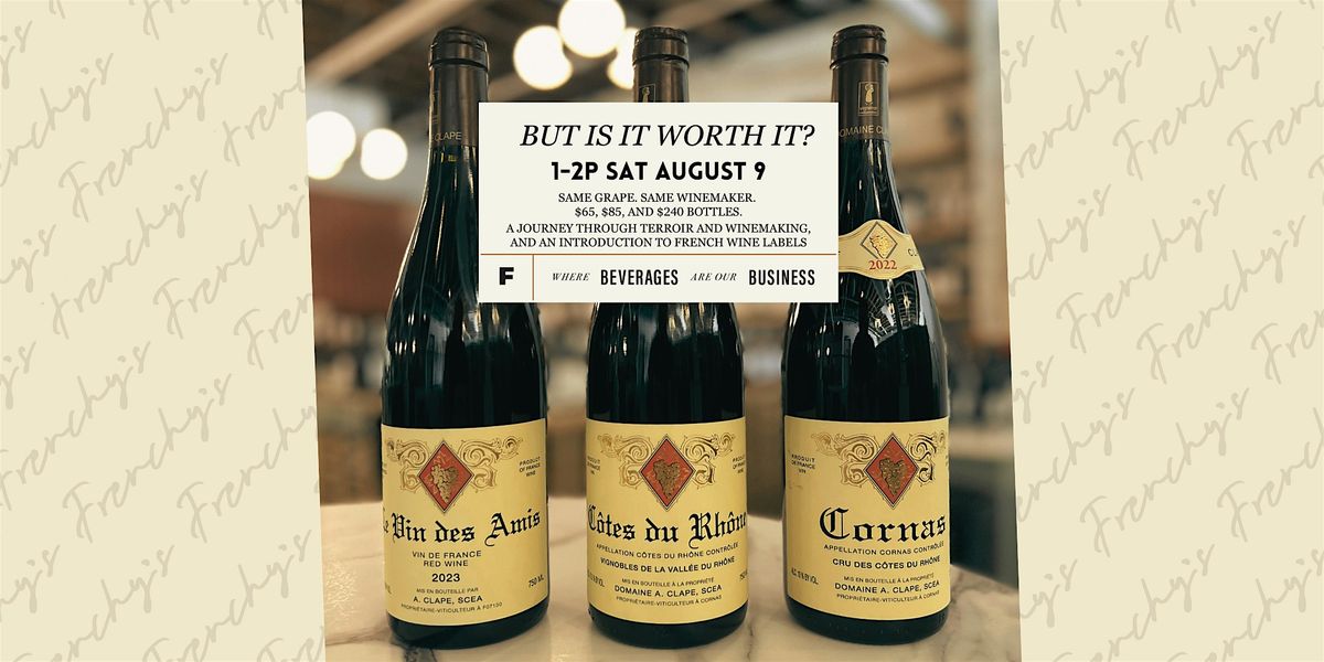 But Is It Worth It? Rhône Edition, 9 August | Event in Charlotte | AllEvents