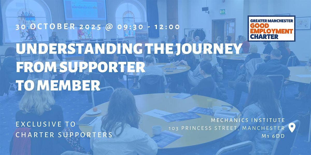 Understanding the Journey from Supporter to Member, 30 October | Event in Manchester | AllEvents