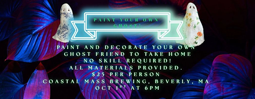 Paint Your own Ghost at Coastal Mass Brewing!, 1 October | Event in Beverly | AllEvents