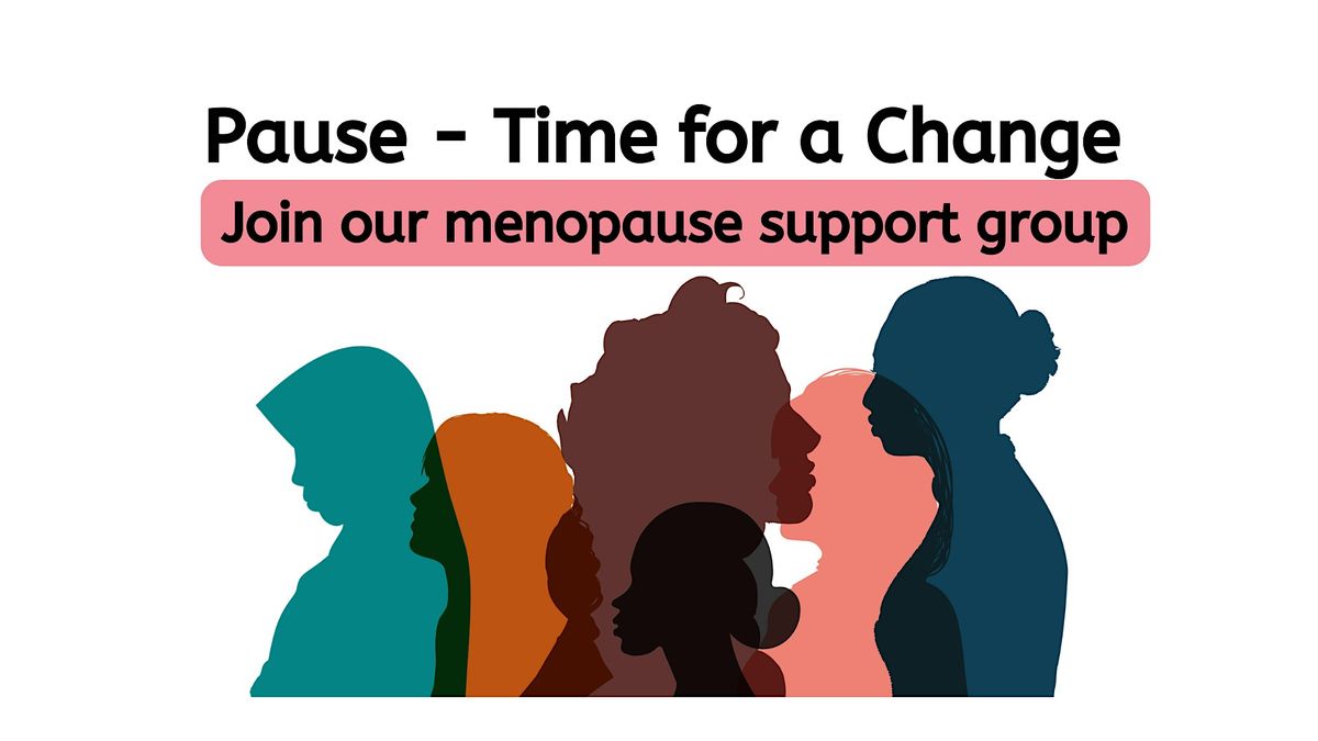 Pause - Time for a Change menopause support group, 3 July | Event in Romford | AllEvents