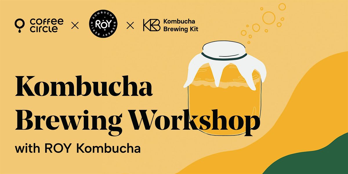 Kombucha Brewing Workshop with Roy Kombucha, 10 December | Event in Berlin | AllEvents