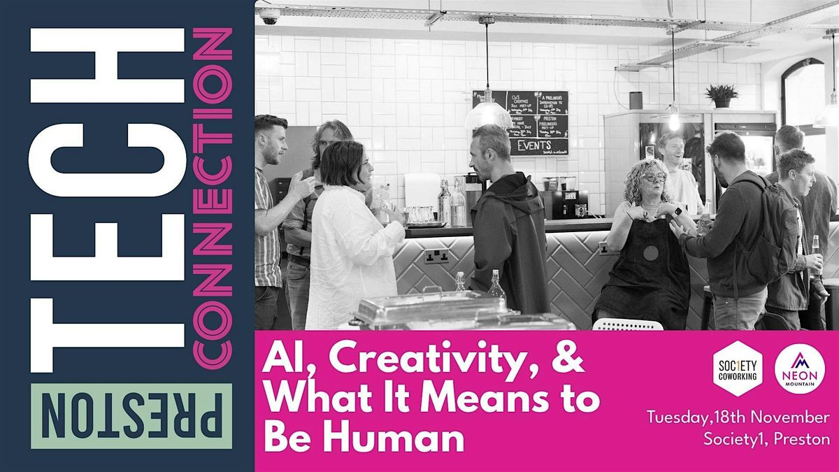 AI, Creativity, & What It Means To Be Human, 18 November | Event in Preston | AllEvents