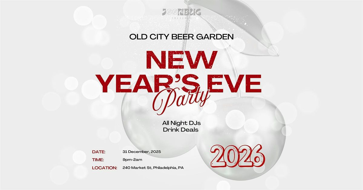 Old City Beer Garden NYE26 Philly, 31 December | Event in Philadelphia | AllEvents