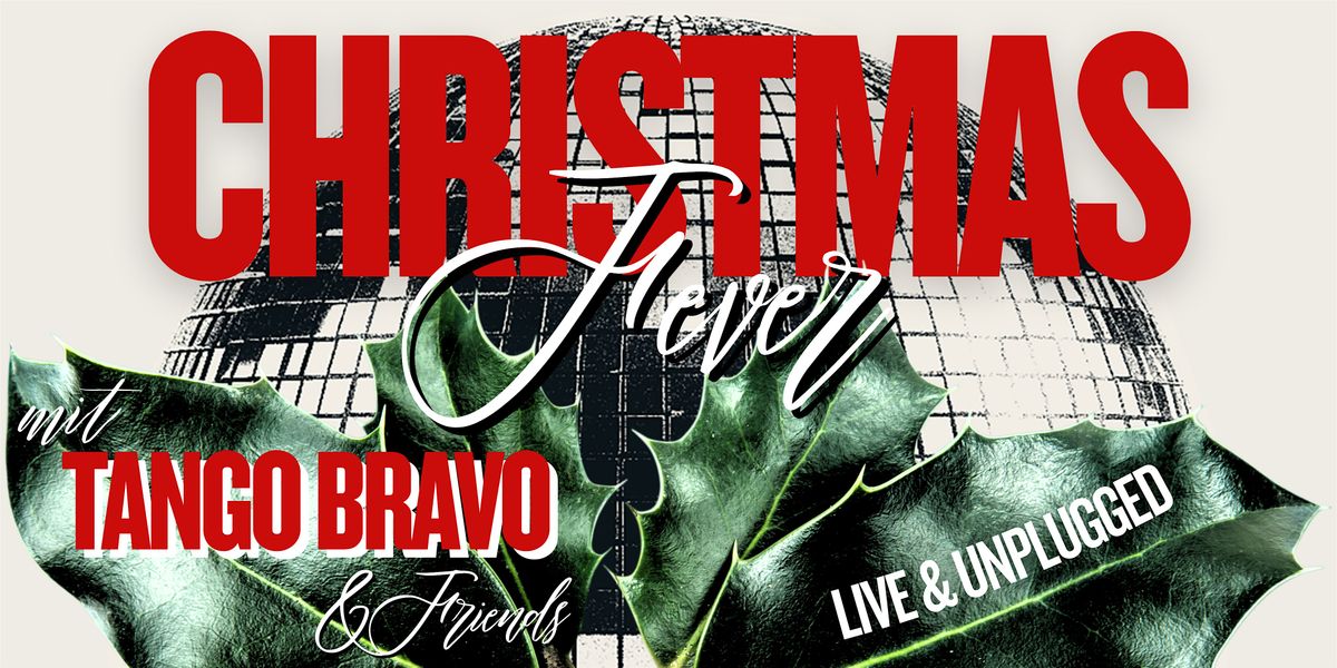 CHRISTMAS FEVER MIT TANGO BRAVO & FRIENDS, 13 December | Event in Berlin | AllEvents