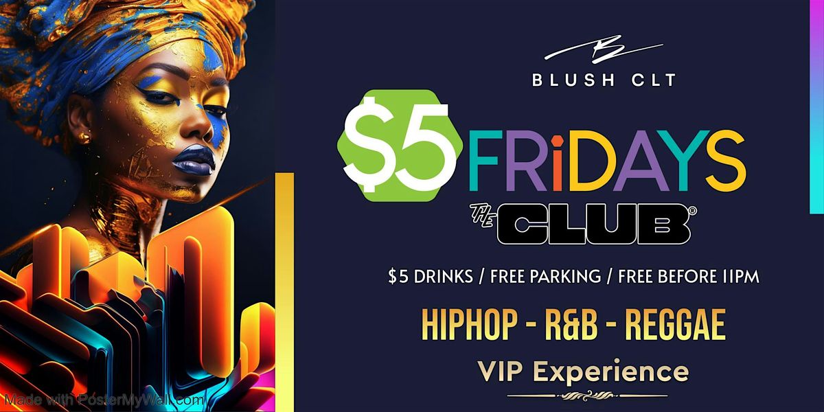 Blush CLT Nightlife: $5 Fridays | Event in Charlotte | AllEvents