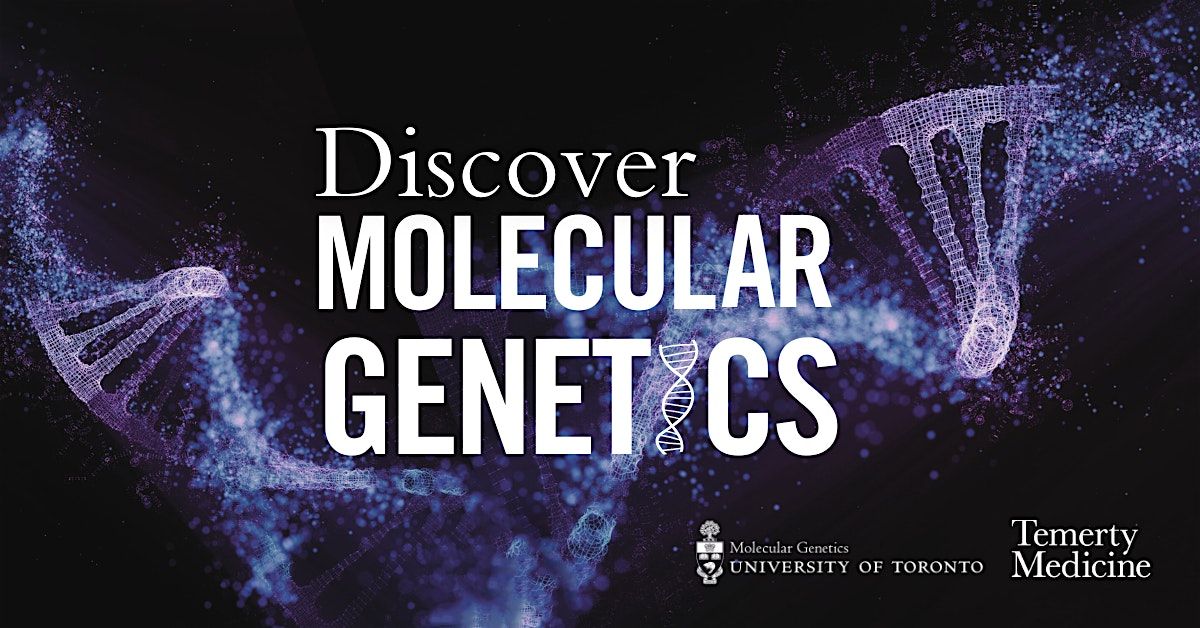 Grad Info Day (In-person) - MSc and PhD in Molecular Genetics, 23 October | Event in Toronto | AllEvents