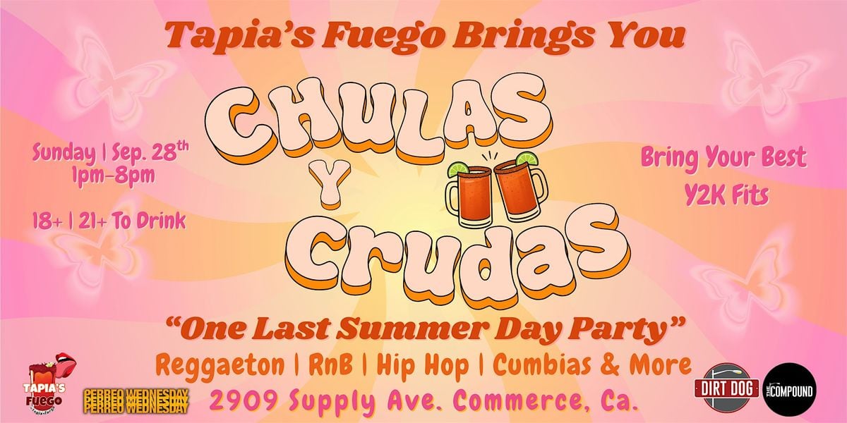 Chulas Y Crudas: One Last Summer Day Party, 28 September | Event in Commerce | AllEvents