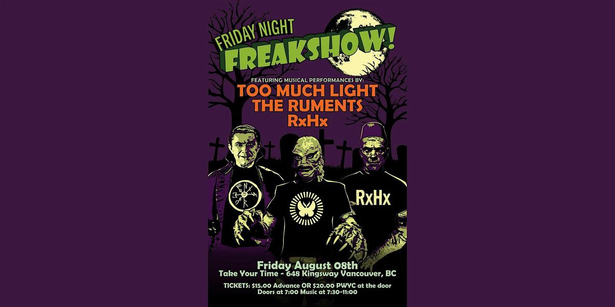 Too Much Light, The Ruments and RxHx - Take Your Time, 8 August | Event in Vancouver | AllEvents