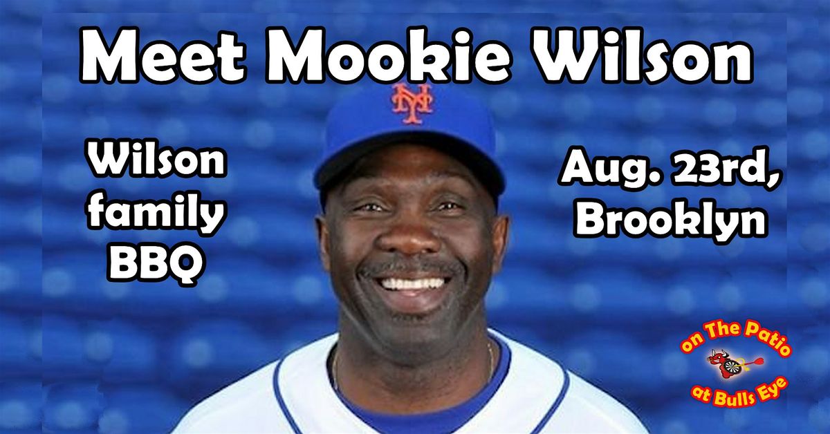 Mookie Wilson Meet-and-Greet/Wilson Family BBQ on the Patio at Bull's Eye!, 23 August | Event in Brooklyn