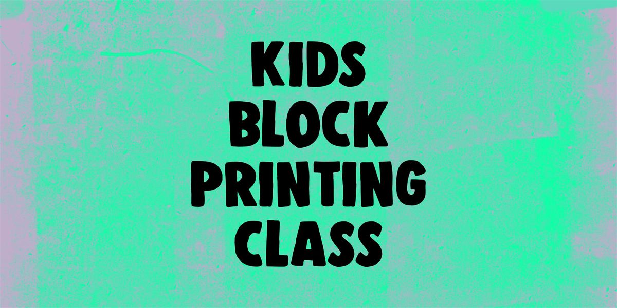 Kids block printing class | Event in Lakewood | AllEvents