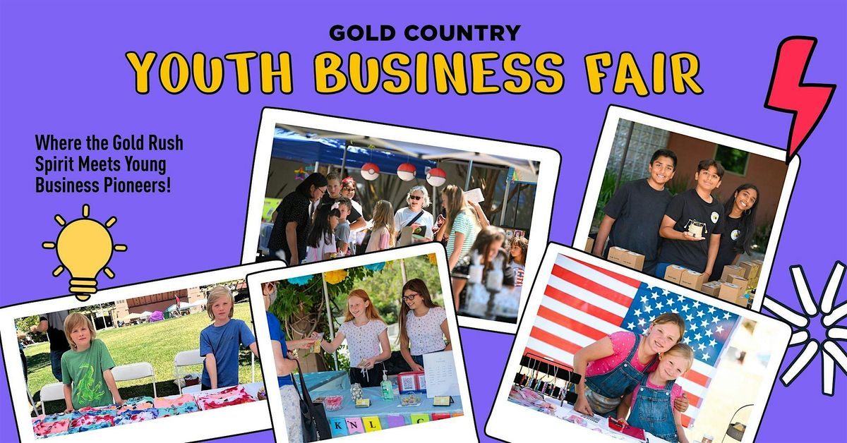 Gold Country Youth Business Fair, 14 June | Event in Columbia | AllEvents