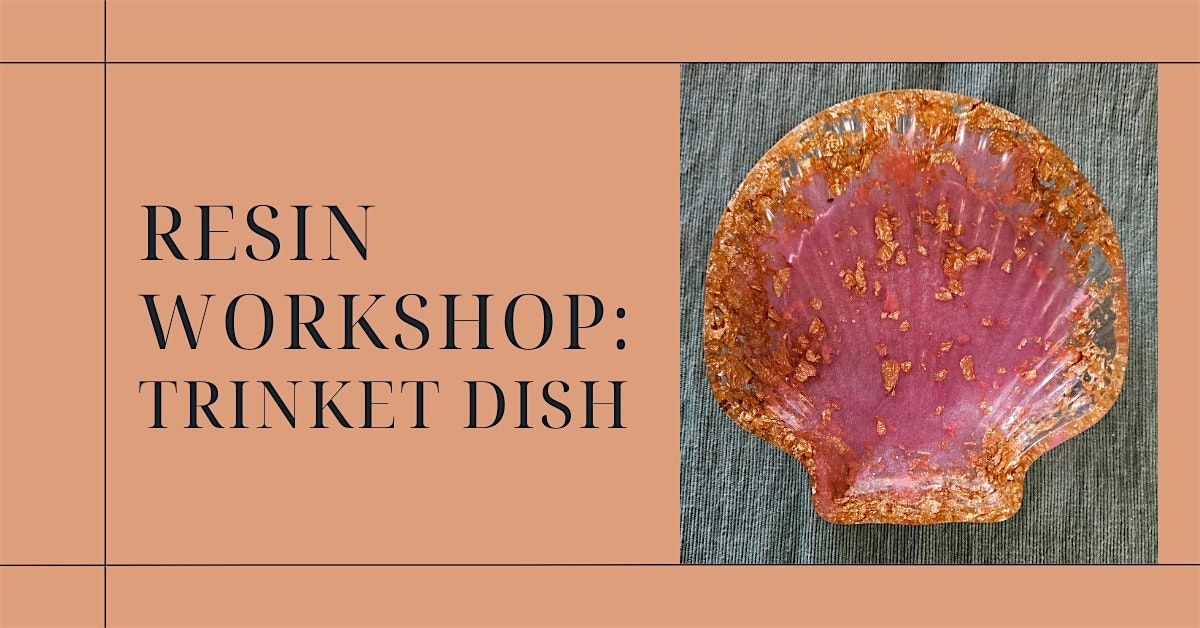 Beginner's Resin Workshop: Trinket Dish, 14 May | Event in Atlantic Beach | AllEvents