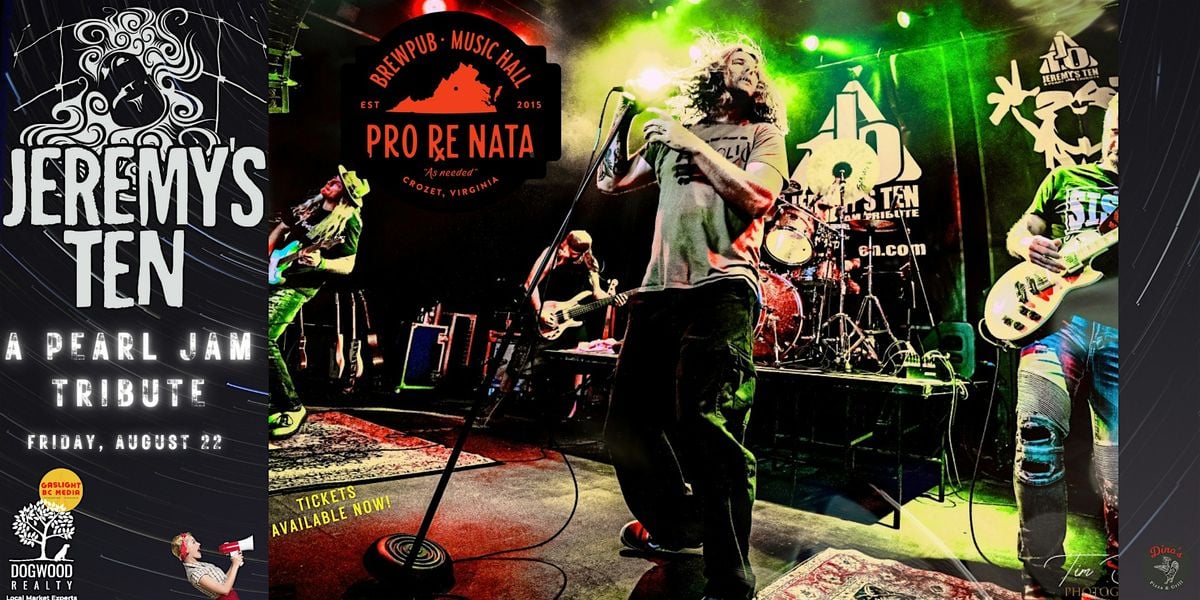 Jeremy's Ten: A Pearl Jam Tribute @ Pro Re Nata, 22 August | Event in Crozet | AllEvents