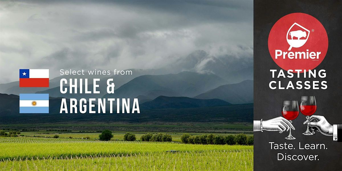 Tasting Class: Select Wines from Chile & Argentina, 9 October | Event in Amherst | AllEvents