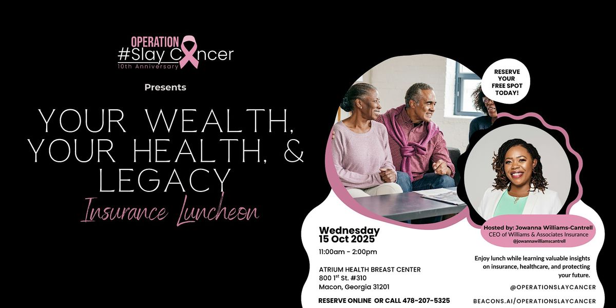 Your Health, Your Wealth, Your Legacy Luncheon, 15 October | Event in Macon | AllEvents