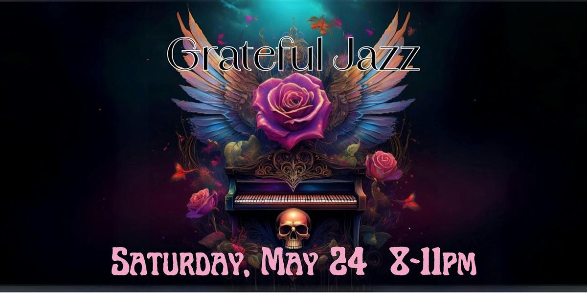 Grateful Jazz Band, 24 May | Event in Highwood | AllEvents