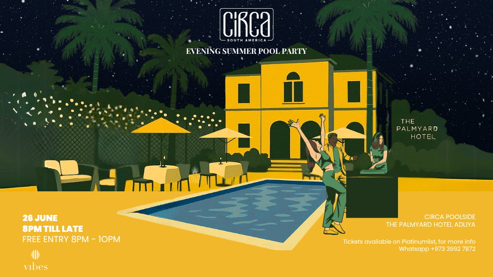 Evening Summer Pool Party at Circa, Bahrain, 26 June | Event in Manama | AllEvents