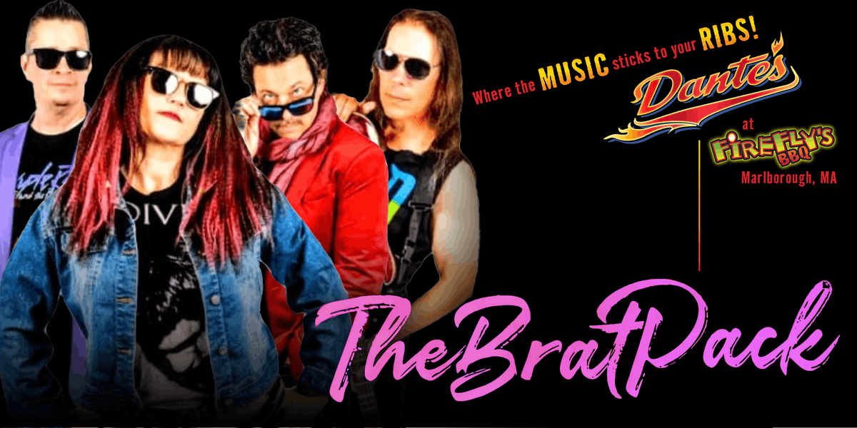 The Brat Pack in Dante's at Firefly's BBQ, 16 August | Event in Marlborough | AllEvents