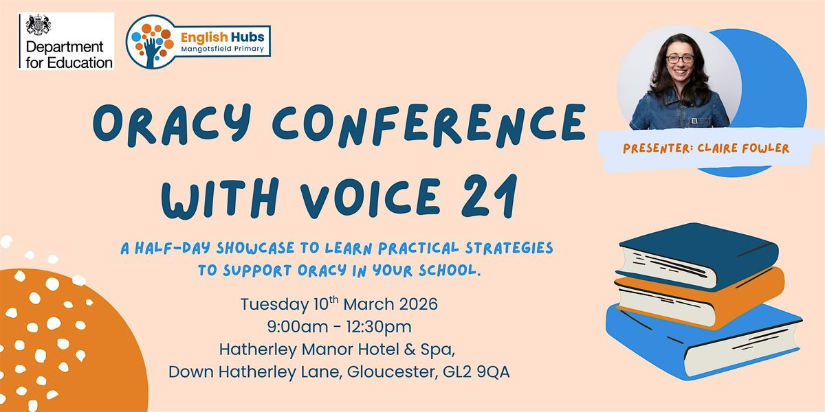 Oracy Conference with Voice 21, 10 March | Event in Gloucester | AllEvents