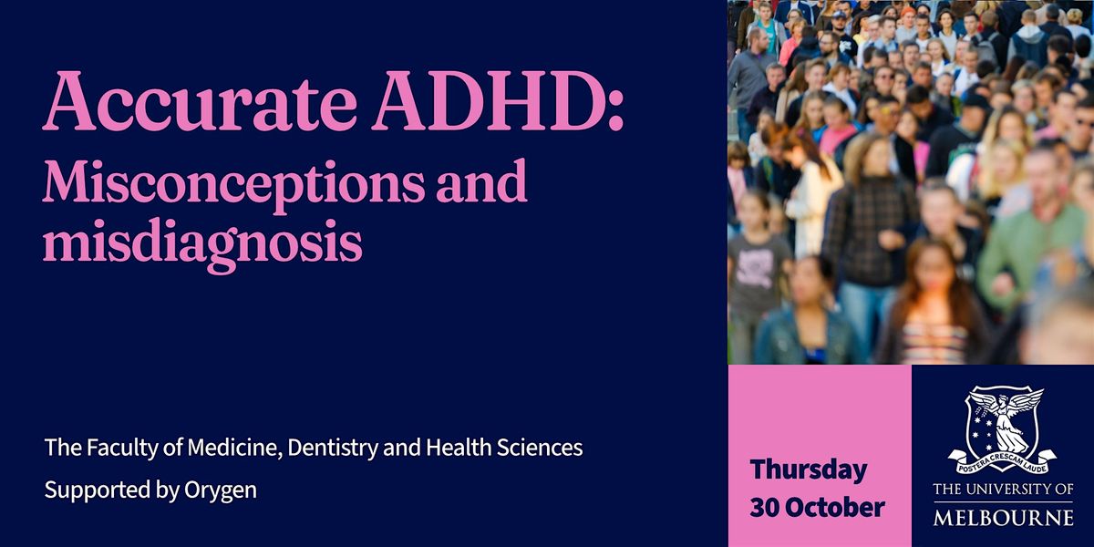 Accurate ADHD: Misconceptions and misdiagnosis, 30 October | Event in Melbourne | AllEvents