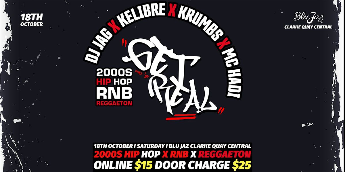 Get Real [2000s Hip Hop x RnB x Reggaeton], 18 October | Event in Singapore | AllEvents