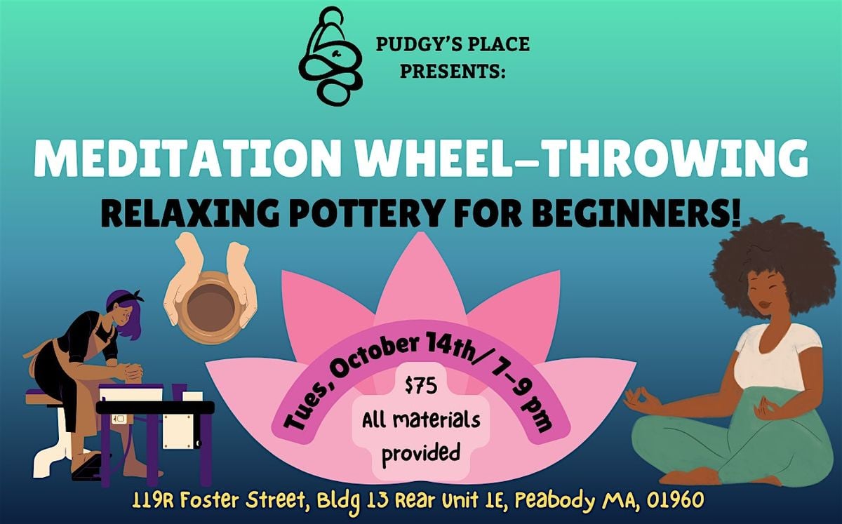 Meditation Pottery Workshop - Mindfulness Wheel Throwing! (10/14; 7-9pm), 14 October | Event in Peabody | AllEvents