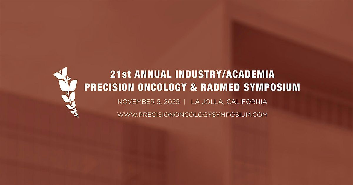 21st Annual Industry/Academia Precision Oncology & RadMed Symposium, 5 November | Event in San Diego | AllEvents