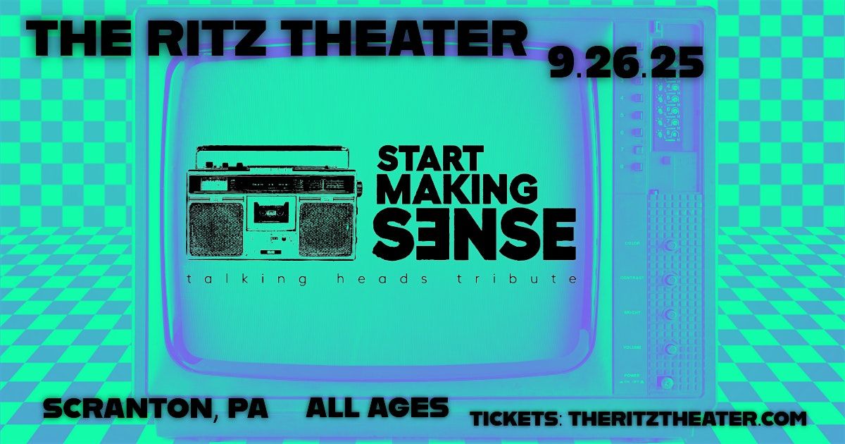 Start Making Sense- Tribute to Talking Heads, 26 September | Event in Scranton | AllEvents