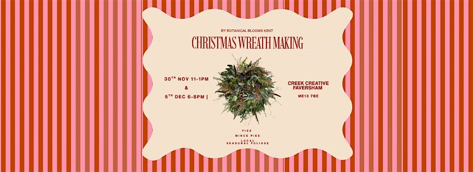 Christmas wreath making workshop - Botanical Blooms x Creek Creative, 5 December | Event in Faversham | AllEvents