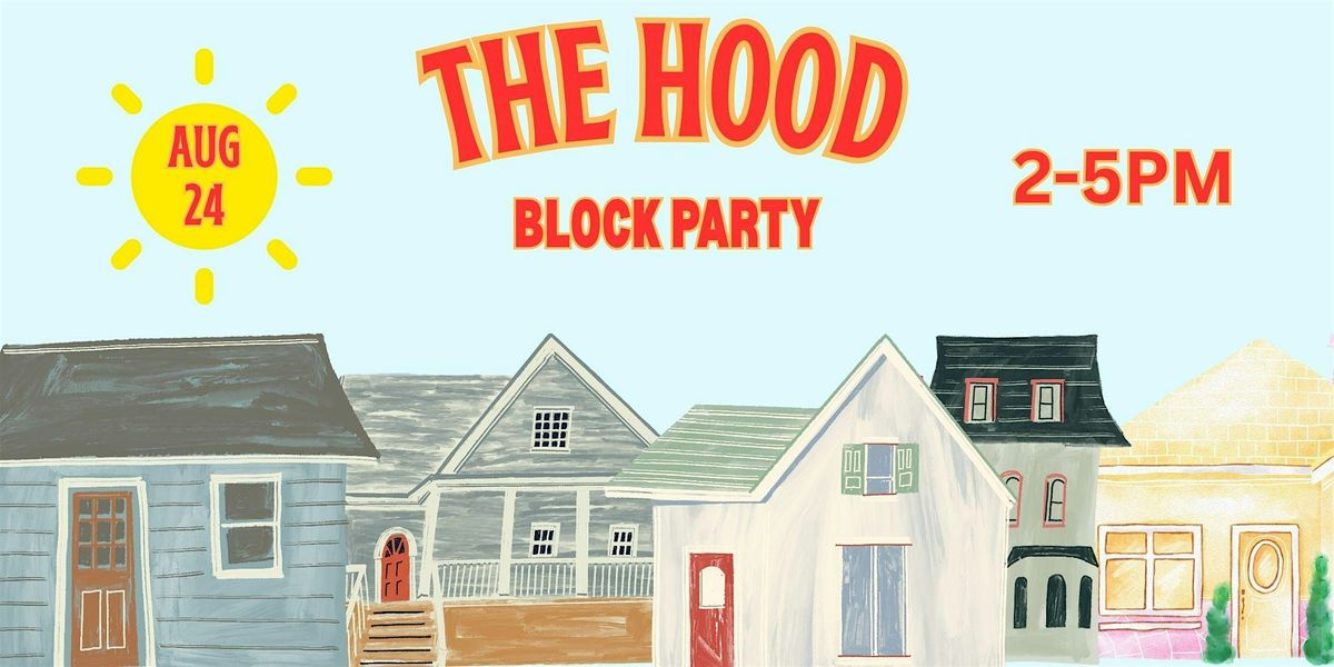 The Hood - Block Party, 24 August | Event in Atlanta | AllEvents