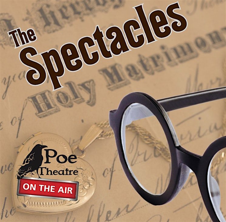 Poe LIVE: The Spectacles with the National Edgar Allan Poe Theatre, 23 August | Event in Baltimore | AllEvents