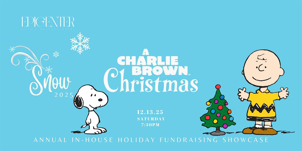 Snow 2025  - "A Charlie Brown Christmas" - Fundraiser Show, 13 December | Event in Torrance | AllEvents