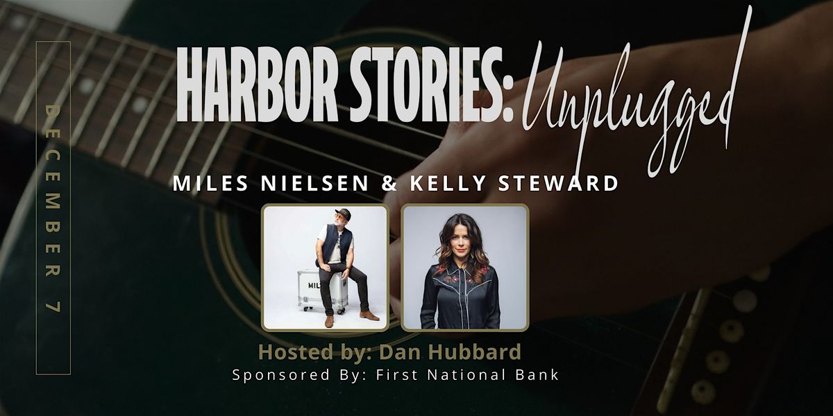 Harbor Stories: Unplugged featuring Miles Nielsen & Kelly Steward, 7 December | Event in Ottawa | AllEvents