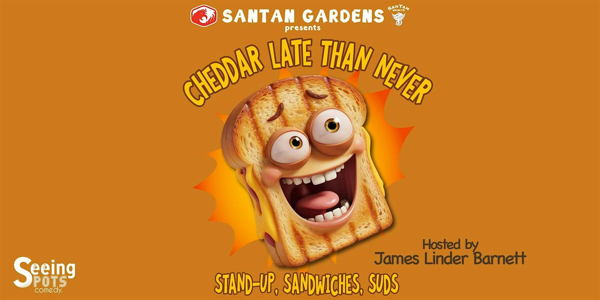 "Cheddar Late Than Never" Comedy and Grilled Cheese, 28 September | Event in Chandler | AllEvents