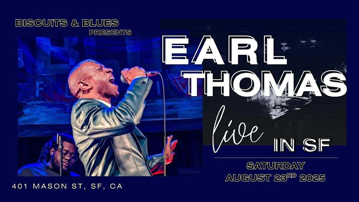 Earl Thomas Live in SF, 23 August | Event in San Francisco | AllEvents