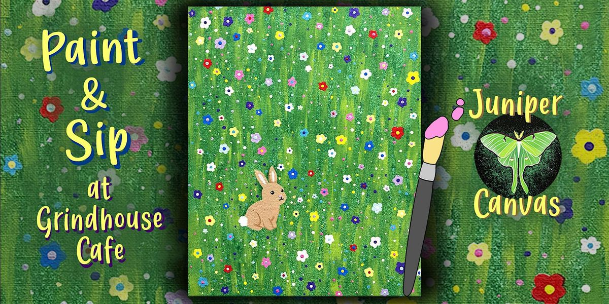 Paint & Sip at Grindhouse Highland: Bunny in Flowers, 1 June | Event in Highland | AllEvents